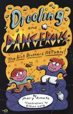 Drooling and Dangerous: The Riot Brothers Return