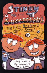 Stinky and Successful: The Riot Brothers Never Stop