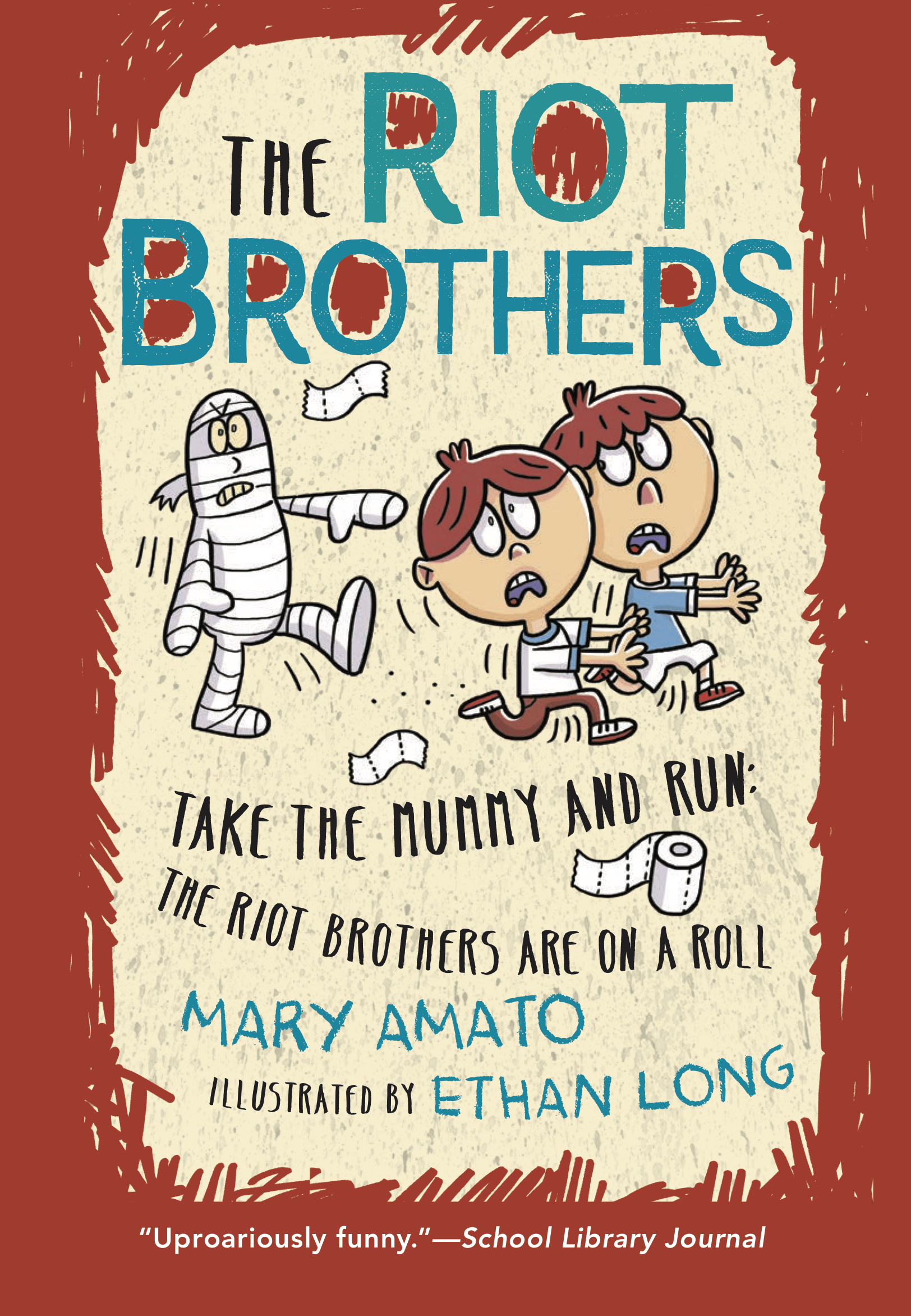 Take the Mummy and Run: The Riot Brothers Are On a Roll